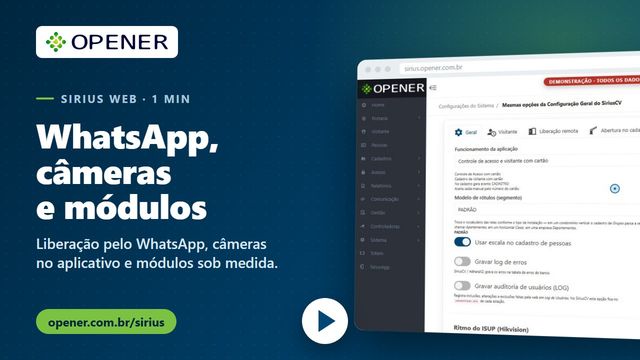 Liberação pelo WhatsApp e câmeras no aplicativo