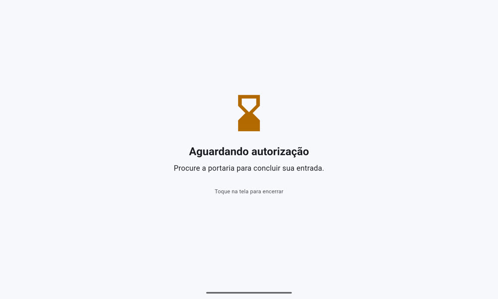 Aguardando autorização: procure a portaria para concluir sua entrada
